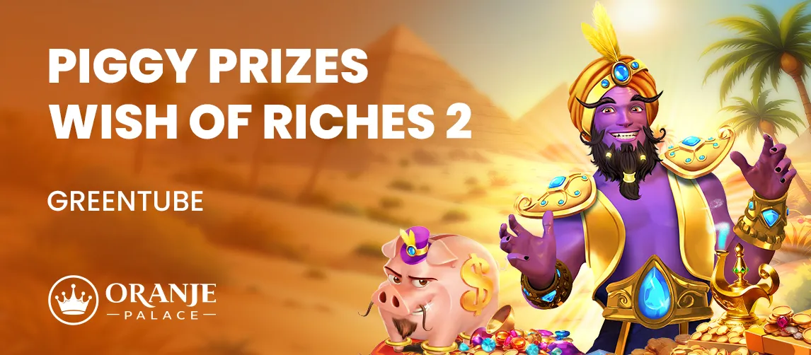 Promotional art for "Piggy Prizes Wish of Riches 2" featuring genie and piggy in desert.