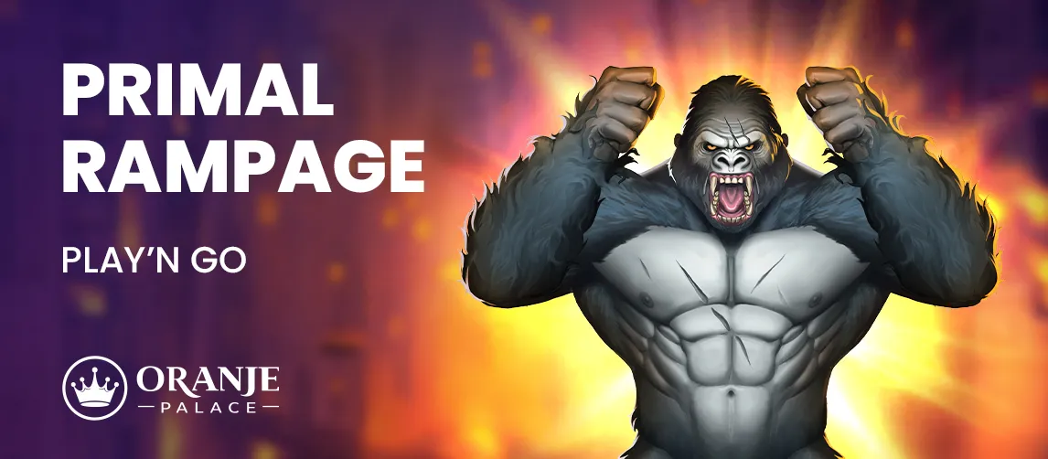 Primal Rampage game title with an enraged gorilla, Play'n Go, and Oranje Palace branding.