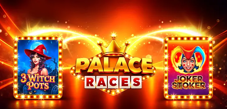 PALACE RACES: Endorphina