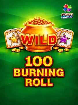 100 Burning Roll