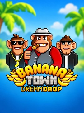 Banana Town Dream Drop