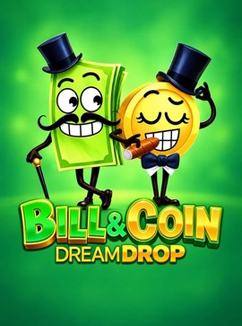 Bill & Coin Dream Drop