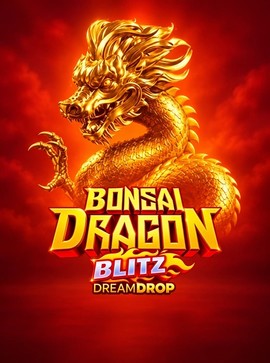 Bonsai Dragon Blitz Dream Drop