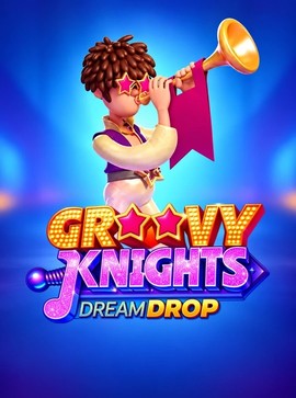 Groovy Knights Dream Drop