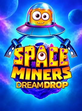 Space Miners Dream Drop