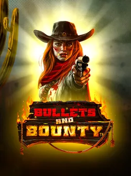Bullets and Bounty