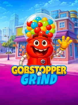 Gobstopper Grind