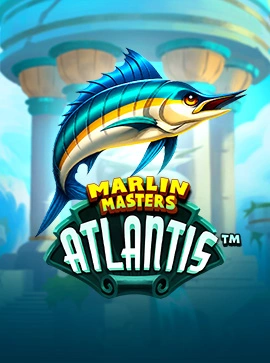 Marlin Masters: Atlantis