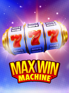 Max Win Machine