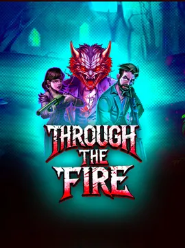 Through the Fire