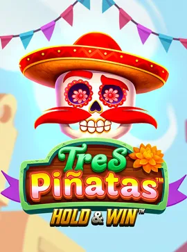 Tres Pinatas Hold & Win