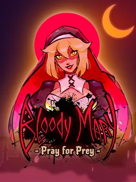 Bloody Mary: Pray for Prey