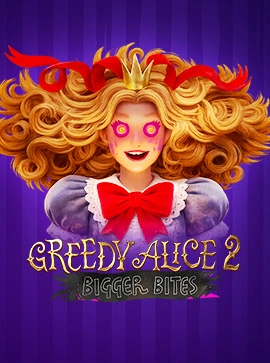 Greedy Alice 2: Bigger Bites