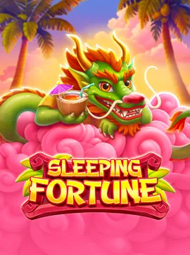 Sleeping Fortune