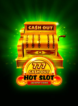 Hot Slot: 777 Cash Out