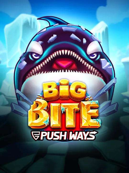 Big Bite Push Ways