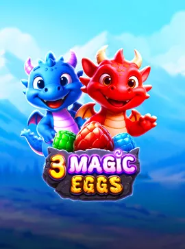 3 Magic Eggs