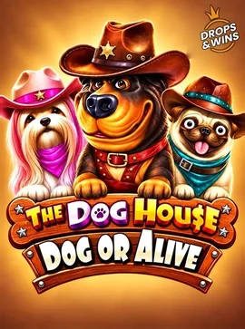 The Dog House - Dog or Alive