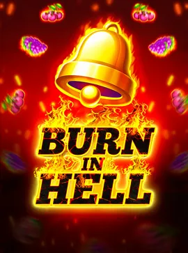 Burn In Hell Hold and Win