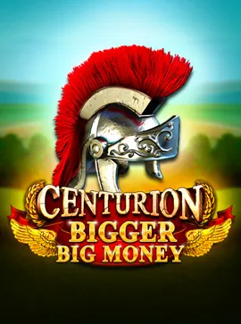 Centurion Bigger Big Money