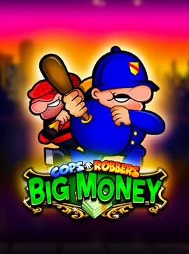 Cops n Robbers Big Money