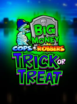 Cops n Robbers Big Money Trick or Treat