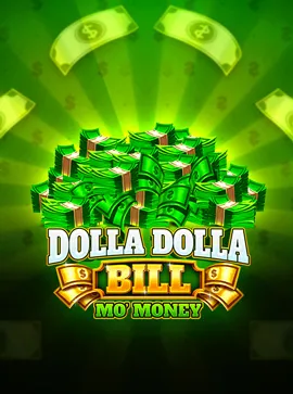 Dolla Dolla Bill Mo Money