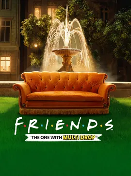 Friends. The one with Multidrop