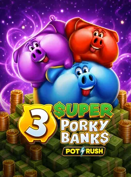 3 Super Porky Banks