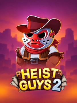 Heist Guys 2