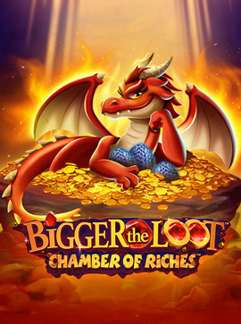 Bigger The Loot: Chamber of Riches