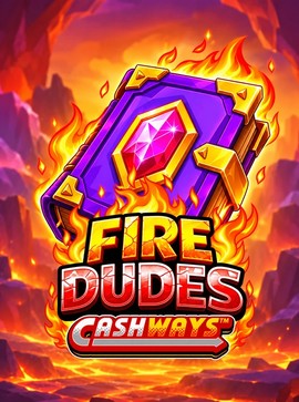 Fire Dudes Cashways