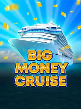 Big Money Cruise