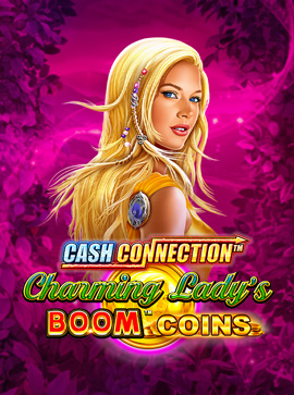 Cash Connection – Charming Lady’s Boom Coins