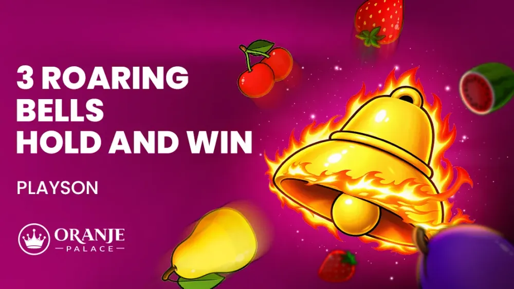 3 Roaring Bells: Hold and Win review | Nieuwe slot van Playson | Oranje Palace