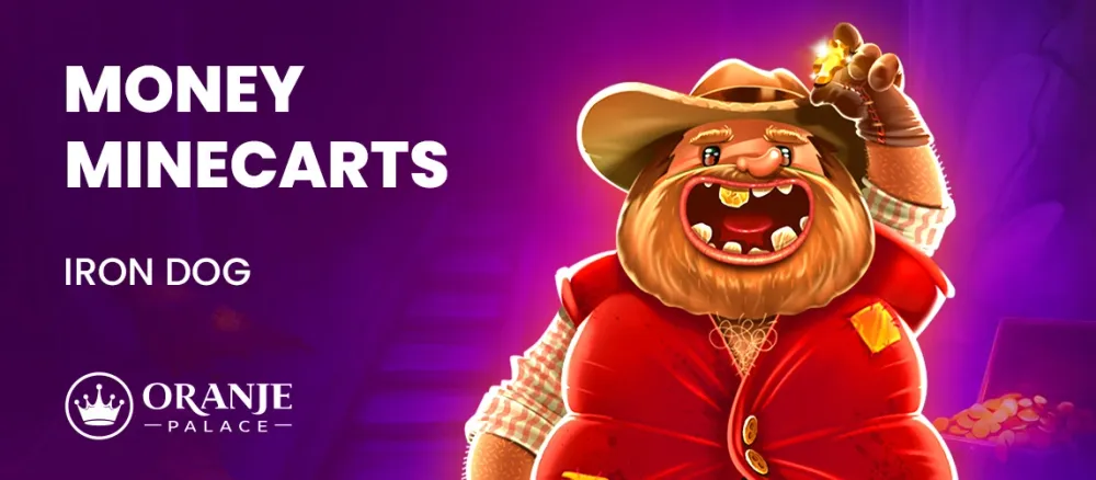 Cartoon prospector holding a gold nugget, with text 'MONEY MINECARTS' and 'IRON DOG'.