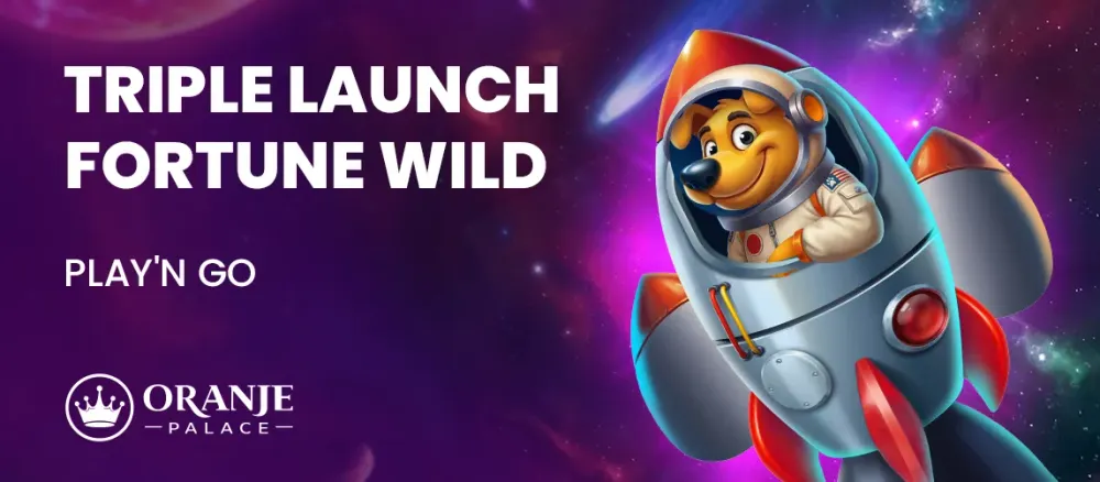 Cartoon dog in astronaut suit piloting a rocket, advertising "TRIPLE LAUNCH FORTUNE WILD" game.