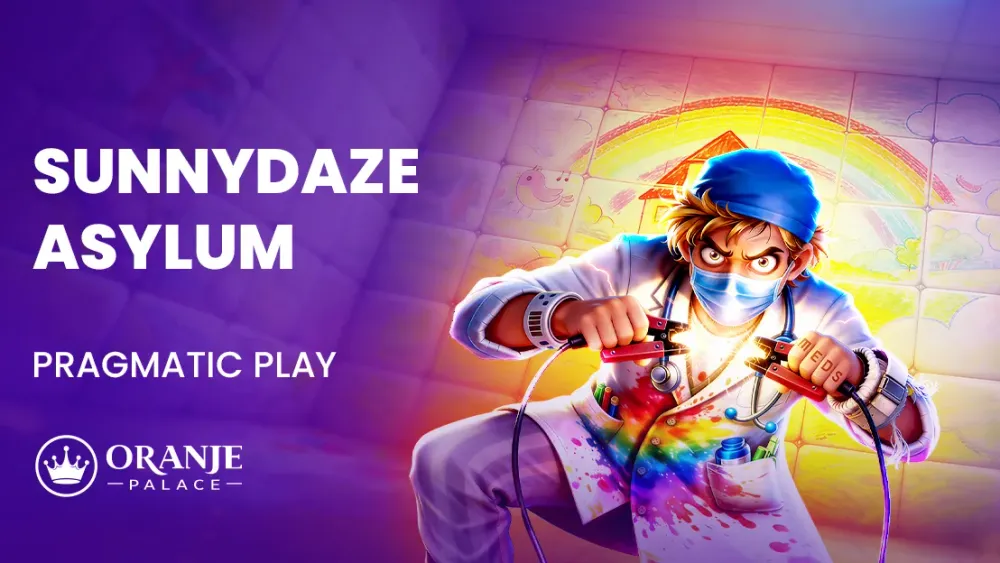 Sunnydaze Asylum Review | Pragmatic Play | Oranje Palace