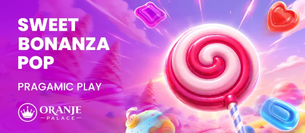 Sweet Bonanza POP review | Nieuwe slot van Pragmatic Play POP | Oranje Palace